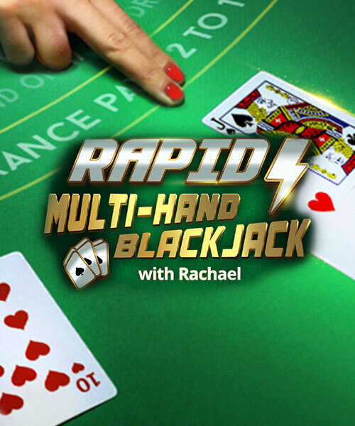 Rapid Multi-Hand Blackjack with Rachael